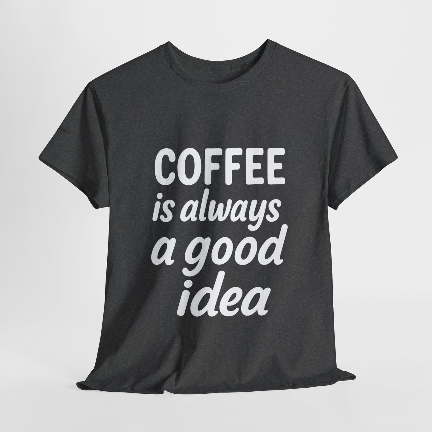Coffee Lovers Unisex Heavy Cotton Tee, Casual Coffee Tee, Coffee Gift Shirt, Funny Statement T-Shirt, Matching Pajama Top
