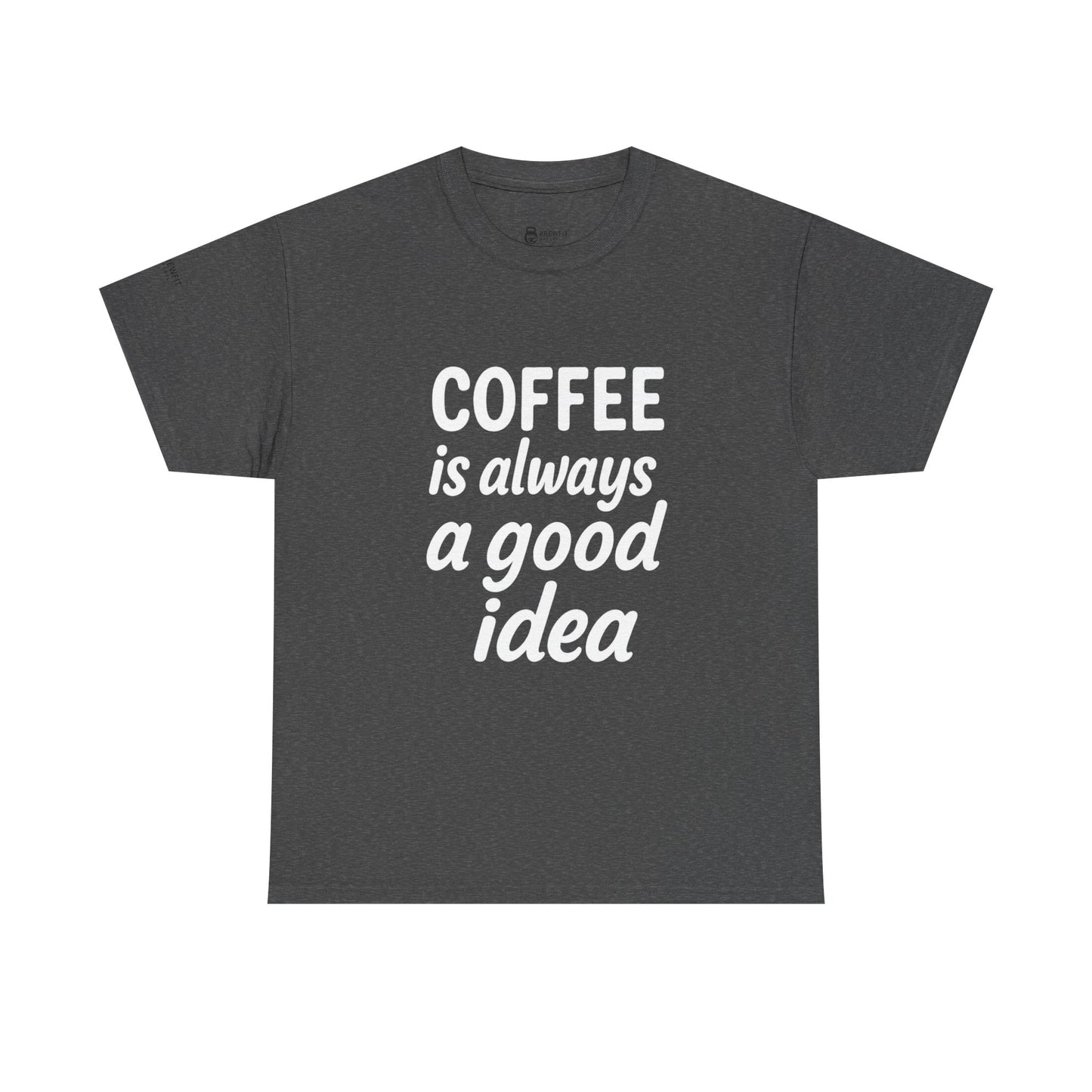 Coffee Lovers Unisex Heavy Cotton Tee, Casual Coffee Tee, Coffee Gift Shirt, Funny Statement T-Shirt, Matching Pajama Top