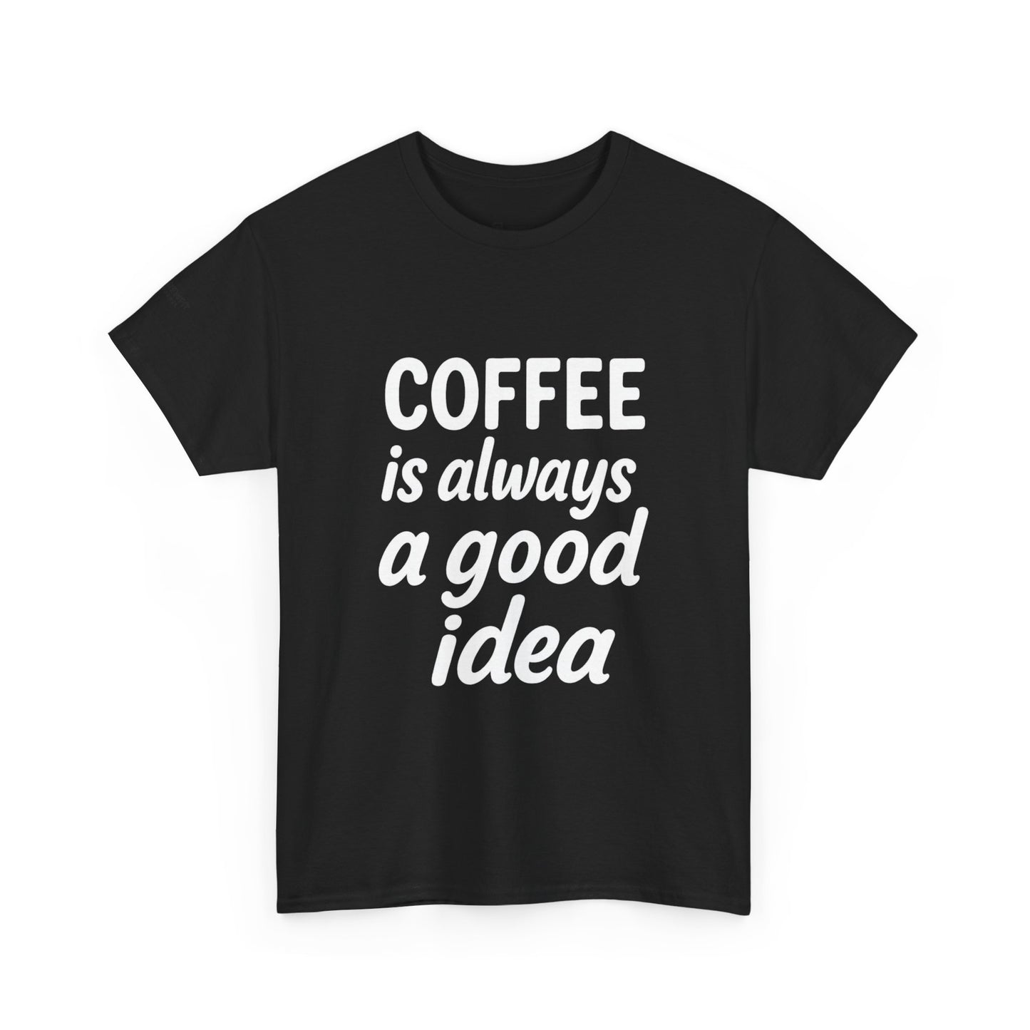 Coffee Lovers Unisex Heavy Cotton Tee, Casual Coffee Tee, Coffee Gift Shirt, Funny Statement T-Shirt, Matching Pajama Top