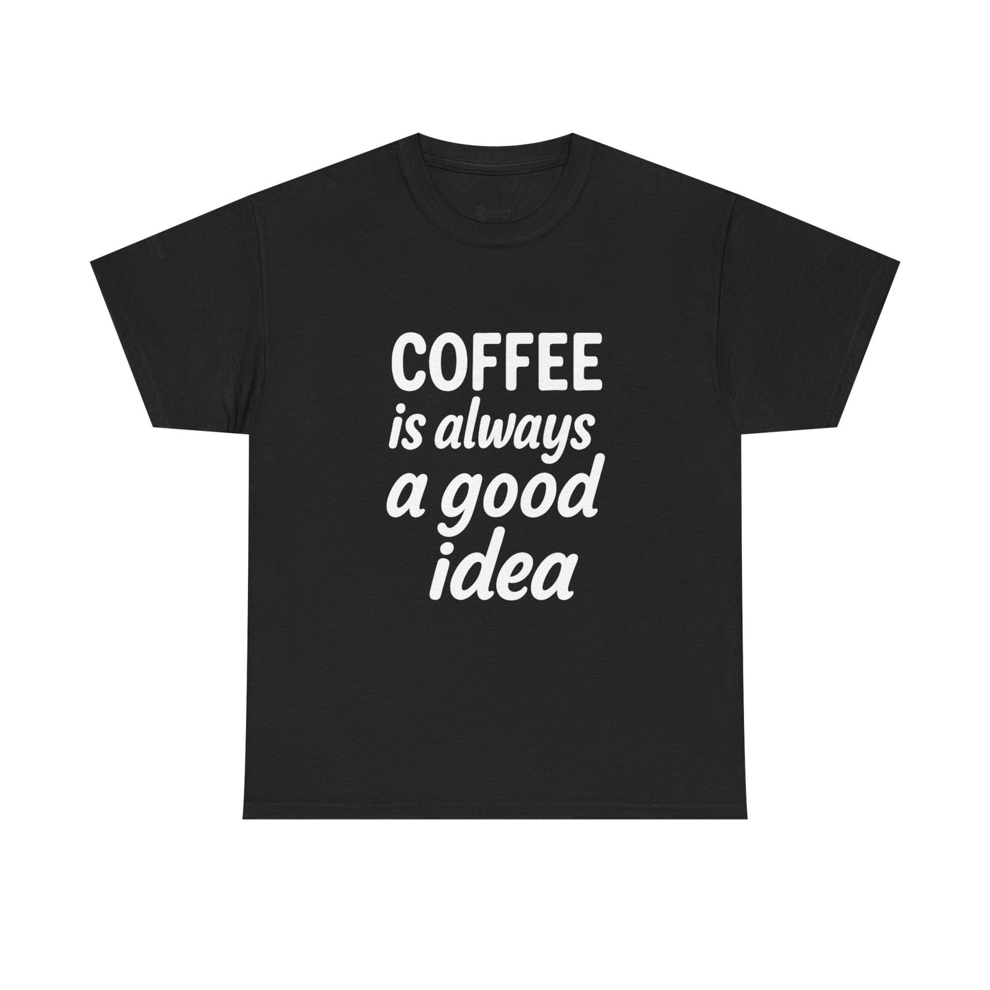 Coffee Lovers Unisex Heavy Cotton Tee, Casual Coffee Tee, Coffee Gift Shirt, Funny Statement T-Shirt, Matching Pajama Top