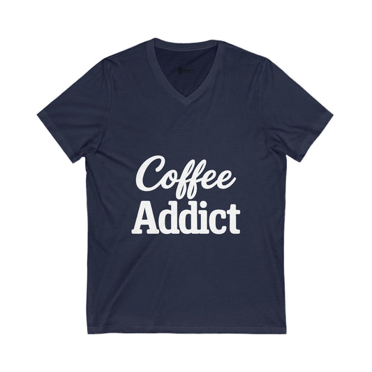 Coffee Addict Unisex V-Neck Tee, Casual Shirt, Gift for Coffee Lovers, Funny Coffee Shirt, Everyday Wear, Birthday Present