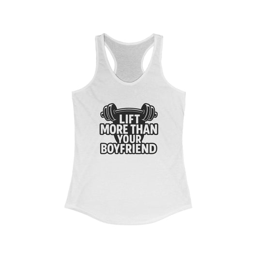 Empowering Women's Workout Tank, Gym Shirt, Fitness Apparel, Motivational Gym Wear, Lift More Than Your Boyfriend