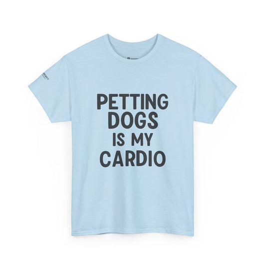Pet Lover's Heavy Cotton Tee - "Petting Dogs Is My Cardio" Shirt, Dog Lover Gift, Funny Tee, Casual Wear, Pet-Themed Apparel