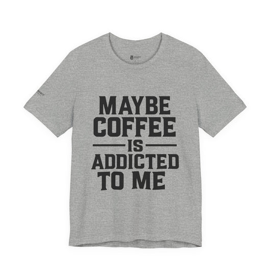 Coffee Addict Unisex Tee | Funny Coffee Lover Shirt, Perfect Gift for Baristas, Casual Wear, Birthday, Coffee Lovers